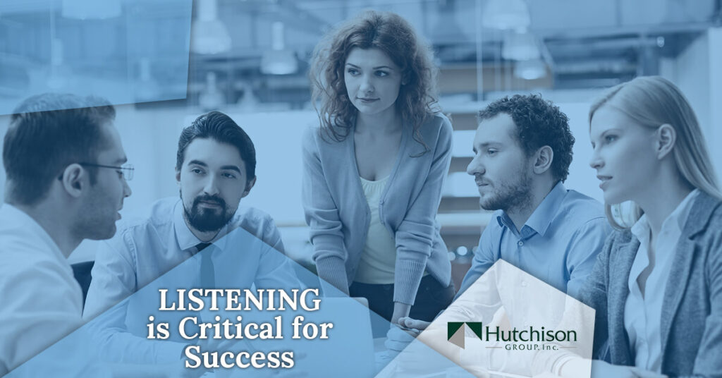 listening is critical for success